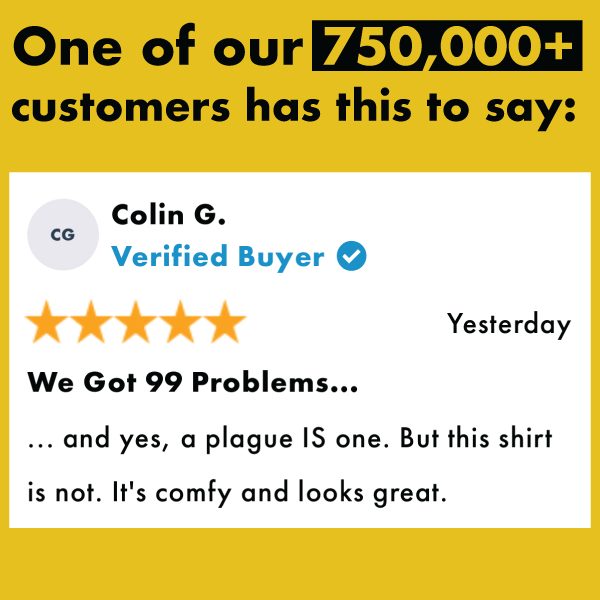 Black graphic tee with playful text 'We Got 99 Problems' design in comfy, casual style shown with 5-star review