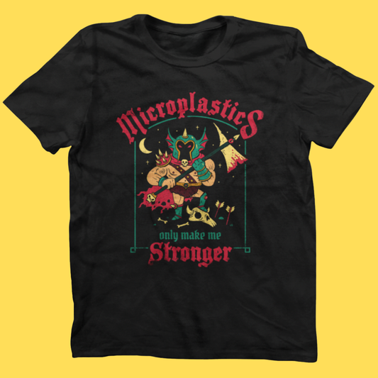'Microplastics Make Me Stronger' Shirt