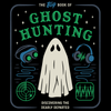 art that reads: the big book of ghost hunting, discovering the dearly departed with icons featuring a ghost and ghosthunting equipment