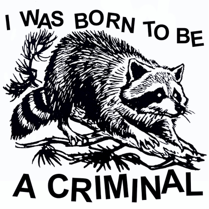 'Born Criminal' Shirt