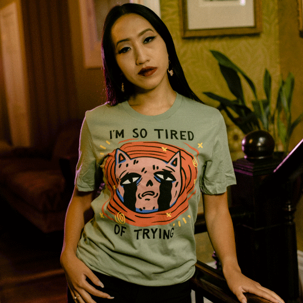 'Tired of Trying' Shirt