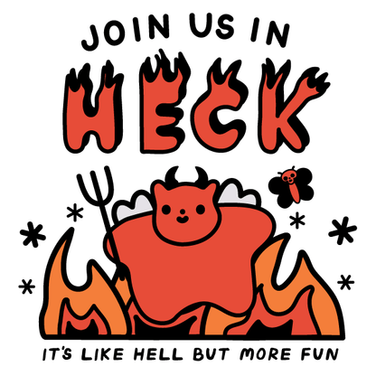 'Join Us In Heck' Shirt