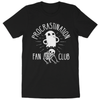 'Procrastination Fan Club' Shirt