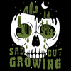 'Sad But Growing' Shirt