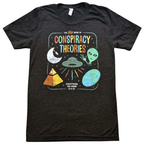 A black graphic tee that reads the big book of conspiracy theories, everything you know is a lie with icons of a UFO space ship, alien, flat earth, and pyramid with an eye