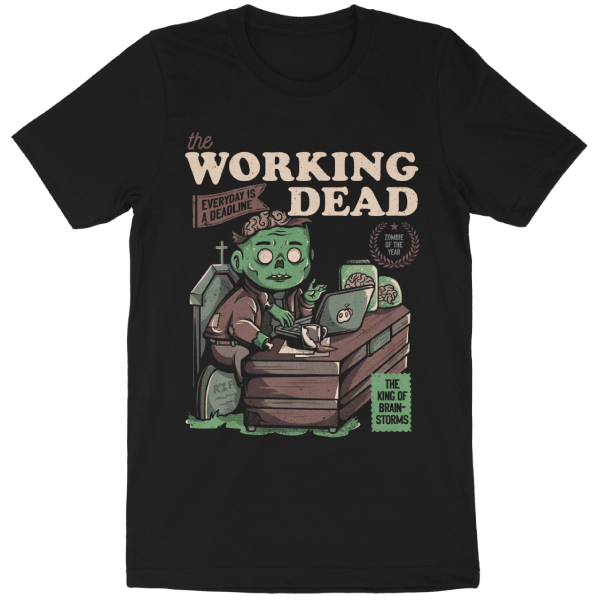 'The Working Dead' Shirt