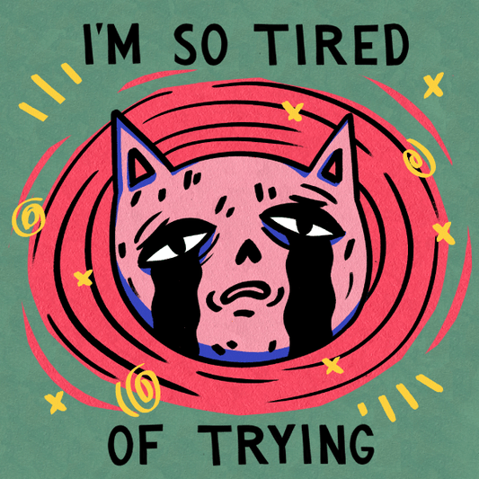 'Tired of Trying' Shirt