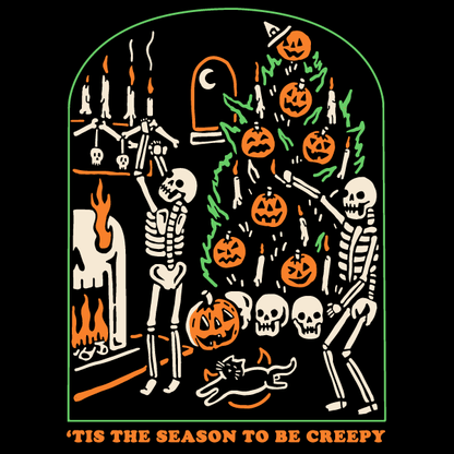A black graphic with skeletons decorating a Christmas tree with pumpkins and skulls with text that reads tis the season to be creepy